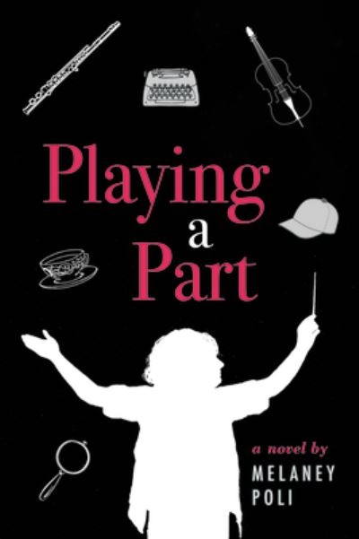 Cover for Melaney Poli · Playing a Part (Pocketbok) (2019)