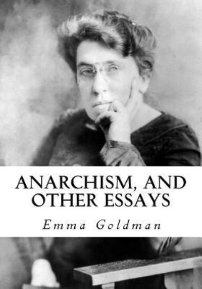 Cover for Emma Goldman · Anarchism, and Other Essays (Pocketbok) (2016)
