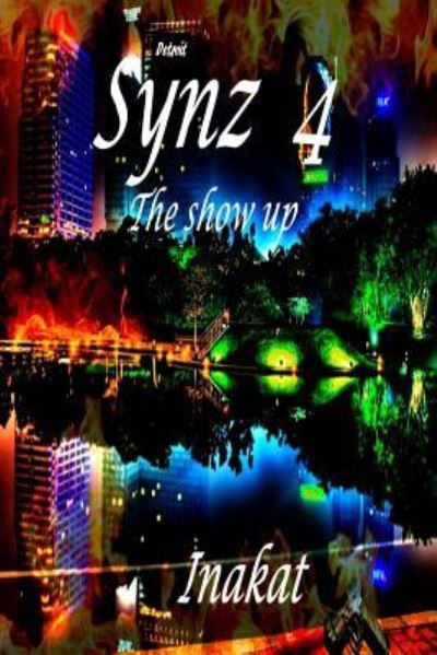 Cover for Inakat · Synz 4 Show up (Paperback Book) (2016)