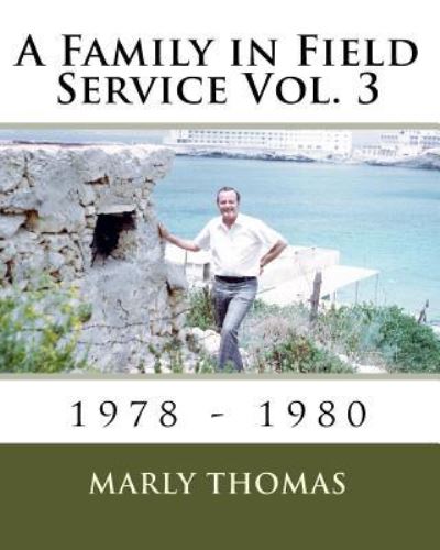 Cover for Marly Thomas · A Family in Field Service Vol. 3 (Paperback Book) (2016)