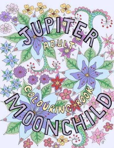 Cover for C F Ellis · Jupiter Moonchild, Adult Colouring Book, 2 (Paperback Book) (2016)