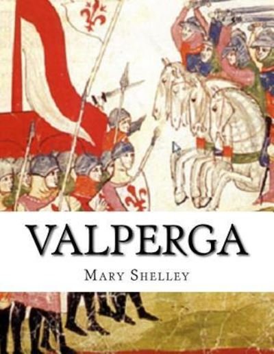 Cover for Mary Shelley · Valperga (Paperback Book) (2016)