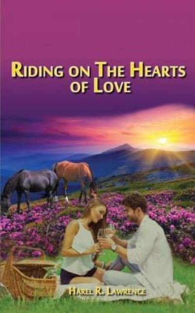 Cover for Harel R Lawrence · Riding on the Hearts of Love (Paperback Book) (2016)