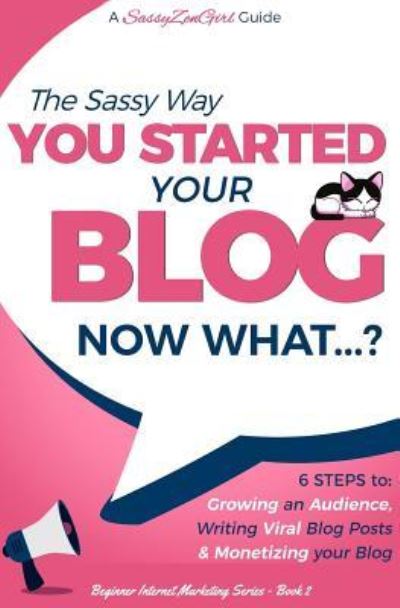 Cover for Gundi Gabrielle · You started your blog, now what? (Book) [First edition paperback. edition] (2017)