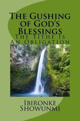 Cover for Ibironke Showunmi · The Gushing of God's Blessings (Paperback Book) (2017)