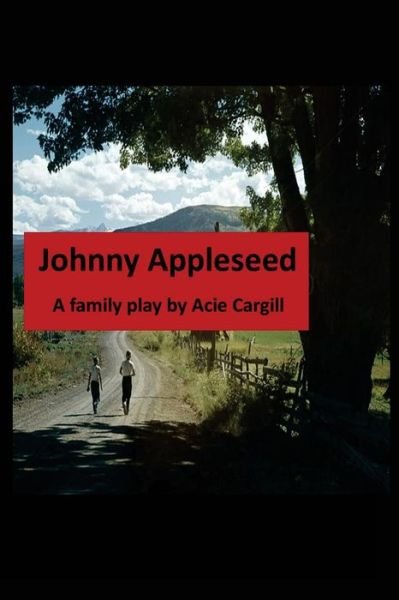 Cover for Acie Cargill · Johnny Appleseed (Paperback Bog) (2017)
