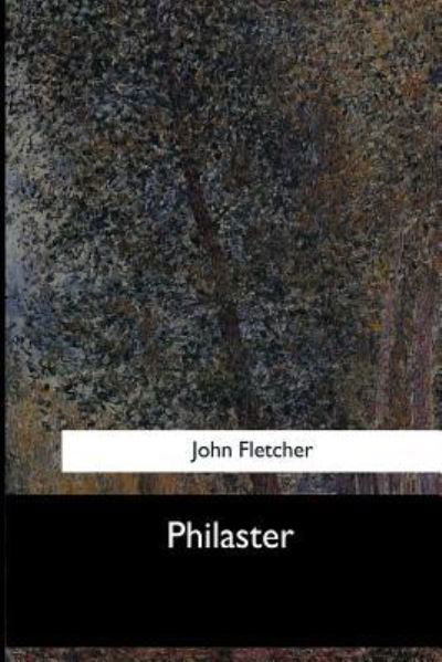 Cover for John Fletcher · Philaster (Taschenbuch) (2017)