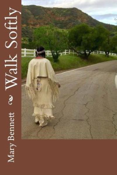 Cover for Mary Bennett · Walk Softly (Paperback Book) (2017)