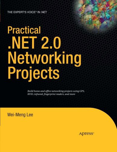 Practical.net 2.0 Networking Projects - Wei-meng Lee - Books - APress - 9781590597903 - February 1, 2007