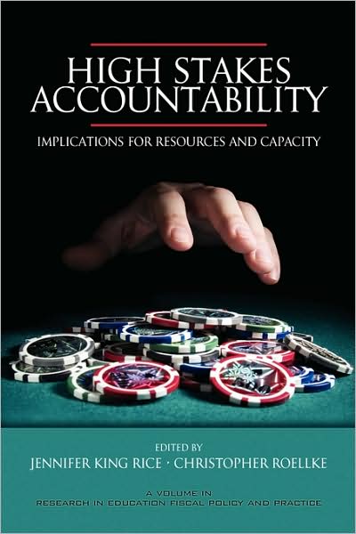 Cover for Jennifer King Rice · High Stakes Accountability: Implications for Resources and Capacity (Pb) (Paperback Book) (2008)