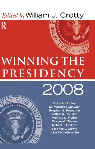 Cover for William J. Crotty · Winning the Presidency 2008 (Hardcover Book) (2009)