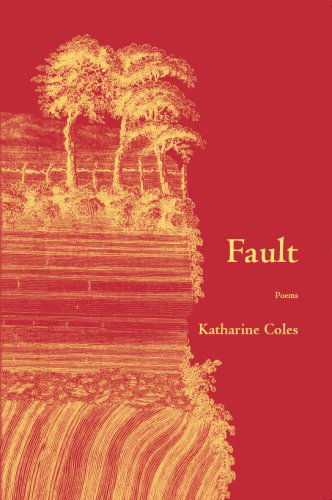 Cover for Katharine Coles · Fault (Paperback Book) (2008)