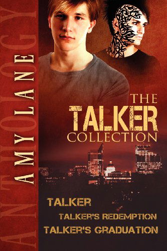 The Talker Collection - Amy Lane - Kirjat - Dreamspinner Press - 9781613724903 - perjantai 11. toukokuuta 2012