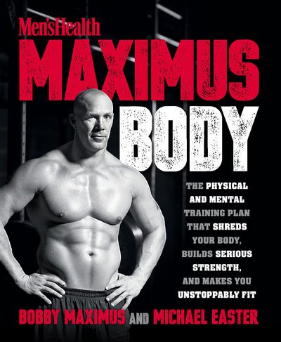 Cover for Bobby Maximus · Maximus Body: The Physical and Mental Training Plan That Shreds Your Body, Builds Serious Strength, and Makes You Unstoppably Fit (Paperback Bog) (2018)