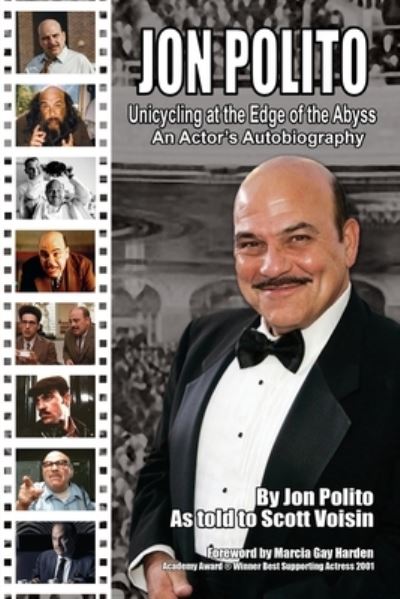 Cover for Jon Polito · Jon Polito - Unicycling at the Edge of the Abyss - an Actor's Autobiography (Book) (2022)