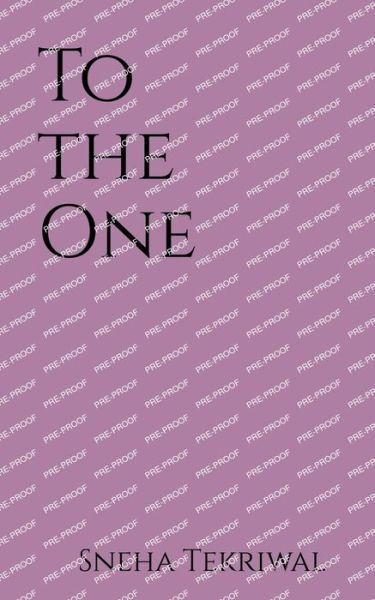 Cover for Sneha Tekriwal · To the One (Buch) (2020)