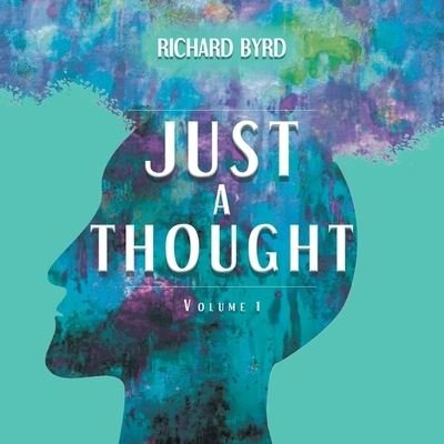 Cover for Richard Byrd · Just a Thought I (Buch) (2022)