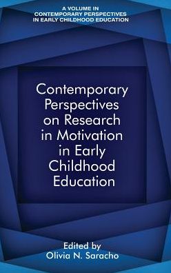 Cover for Contemporary Perspectives on Research in Motivation in Early Childhood Education - Contemporary Perspectives in Early Childhood Education (Hardcover Book) (2019)