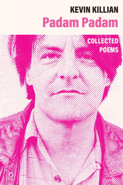 Cover for Kevin Killian · Padam Padam: The Collected Poems (Paperback Book) (2025)