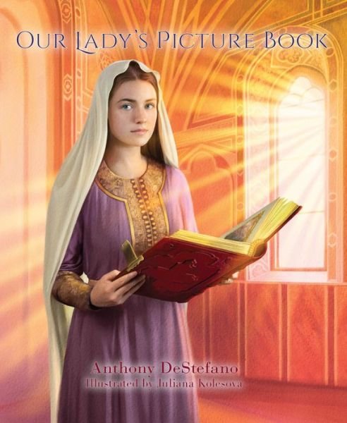 Cover for Anthony DeStefano · Our Lady's Picture Book (Gebundenes Buch) (2021)