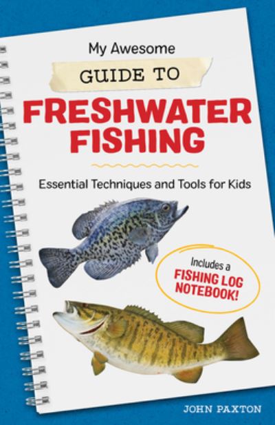 Cover for John Paxton · My Awesome Guide to Freshwater Fishing (Paperback Book) (2021)