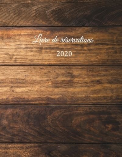 Cover for Restaurant Gastronomiq Restaurant Livre · Livre de reservation 2020 (Paperback Bog) (2020)