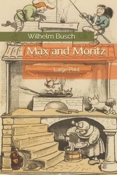 Cover for Wilhelm Busch · Max and Moritz (Paperback Book) (2021)