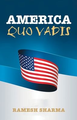 Cover for Ramesh Sharma · America Quo Vadis (Paperback Book) (2021)