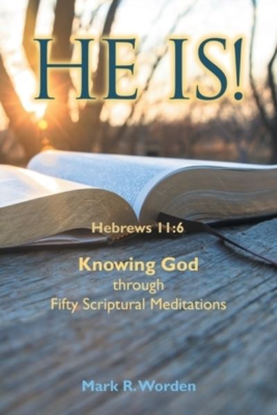 He Is! - Mark R. Worden - Livros - Author Solutions, LLC - 9781664269903 - 29 de julho de 2022