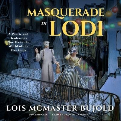 Masquerade in Lodi - Lois McMaster Bujold - Musiikki - Blackstone Publishing - 9781665048903 - tiistai 25. toukokuuta 2021