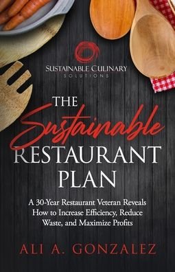 Cover for Ali A. Gonzalez · Sustainable Restaurant Plan (Book) (2020)