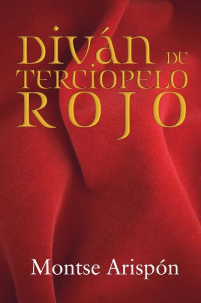 Cover for Montse Arispón · Diván de Terciopelo Rojo (Book) (2020)