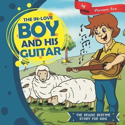 Cover for Vivian Ice · The In-Love Boy and His Guitar (Paperback Book) (2019)