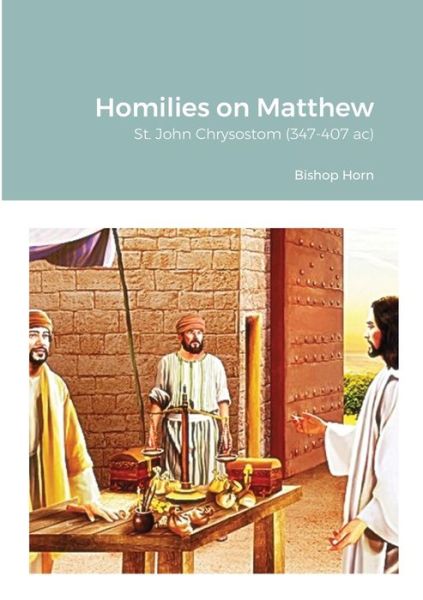 Cover for Bishop Arne Horn · Homilies on Matthew (Book) (2022)