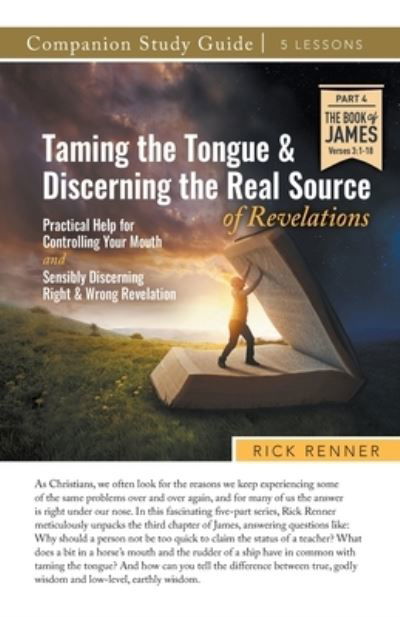 Cover for Rick Renner · Taming the Tongue and Discerning the Real Source of Revelations Study Guide (Paperback Book) (2022)