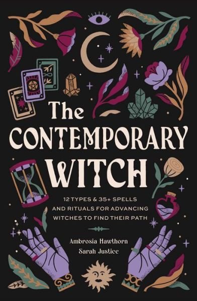Cover for Ambrosia Hawthorn · The Contemporary Witch: 12 Types &amp; 50+ Spells and Rituals for Advancing Witches to Find Their Path (Innbunden bok) (2023)