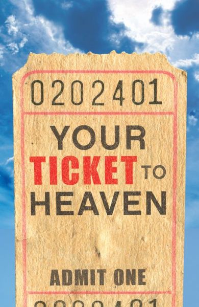 Cover for Sumner Wemp · Your Ticket to Heaven (Pack of 25) (Paperback Book) (2006)