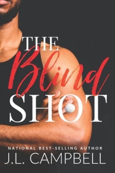 Cover for J L Campbell · The Blind Shot (Paperback Book) (2019)