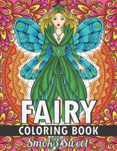 Cover for Smok3 Sweet · Fairy Coloring Book (Paperback Book) (2019)