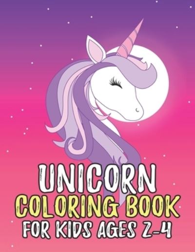 Unicorn Coloring Book for Kids Ages 2-4 - Jayce Carter - Books - INDEPENDENTLY PUBLISHED - 9781695636903 - September 25, 2019