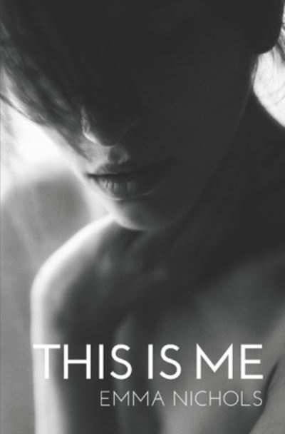 Cover for Emma Nichols · This Is Me (Taschenbuch) (2019)