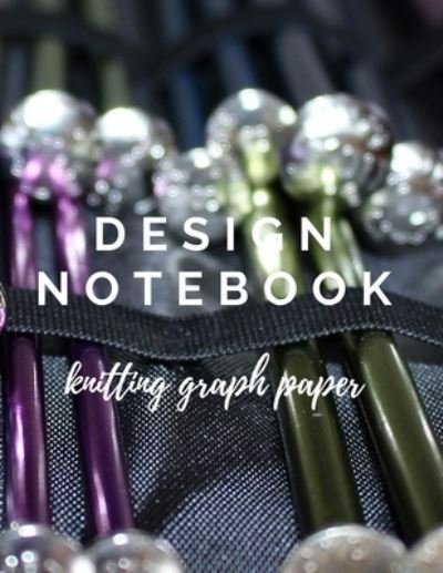 Cover for Cottage Garden Publishing · Design Notebook Knitting Graph Paper : 4 (Pocketbok) (2019)
