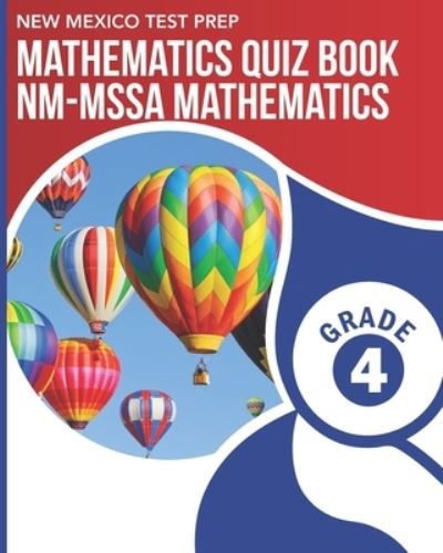 Cover for N Wake · NEW MEXICO TEST PREP Mathematics Quiz Book NM-MSSA Mathematics Grade 4 (Paperback Bog) (2019)