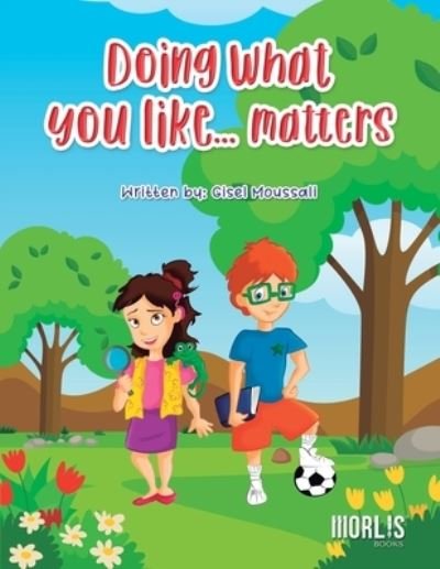 Cover for Gisel Moussali · Doing What You Like... Matters (Pocketbok) (2019)