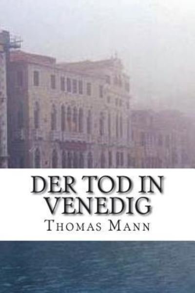 Cover for Thomas Mann · Der Tod in Venedig (Paperback Book) (2018)