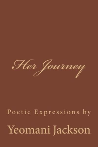 Cover for Yeomani Jackson · Her Journey (Pocketbok) (2018)