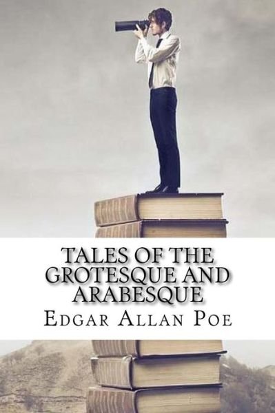 Cover for Edgar Allan Poe · Tales of the Grotesque and Arabesque (Paperback Bog) (2018)