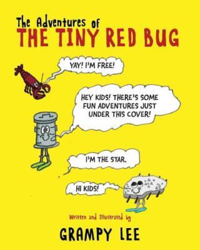 Cover for Grampy Lee · The Adventures of the Tiny Red Bug (Paperback Book) (2018)