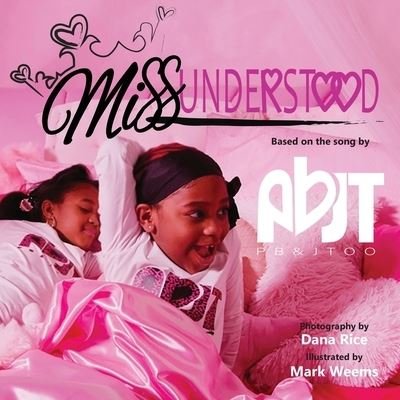 Cover for Pb&amp;jtoo · MissUnderstood: a children's book about self-love, acceptance and equality (Pocketbok) (2020)