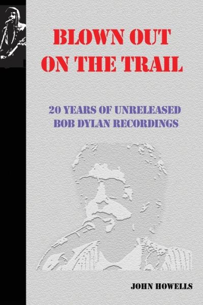 Blown Out on the Trail - John Howells - Books - Tangible Press - 9781733457903 - October 25, 2019